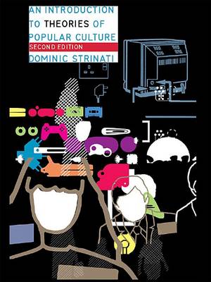 Book cover for An Introduction to Theories of Popular Culture