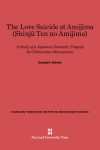 Book cover for The Love Suicide at Amijima (Shinju Ten no Amijima)
