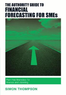 Book cover for The Authority Guide to Financial Forecasting for SMEs