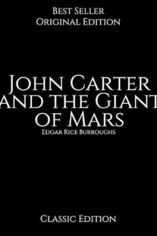 Cover of John Carter and the Giant of Mars, Classic Edition