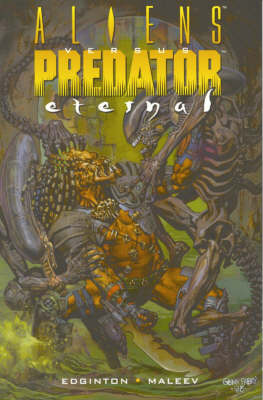 Book cover for Aliens Vs. Predator: Eternal