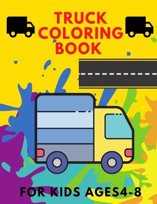 Book cover for Truck coloring book for kids 4-8
