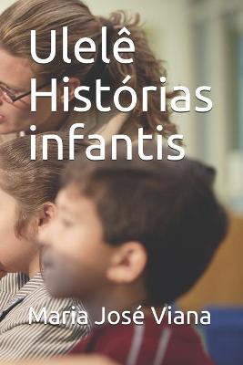 Book cover for Ulelê Histórias infantis