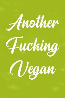 Book cover for Another Fucking Vegan