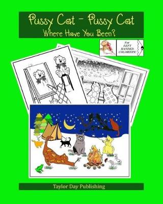 Book cover for Pussy Cat - Pussy Cat, Where Have You Been? For LEFT HANDED PEOPLE.