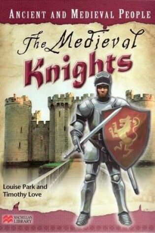 Cover of Ancient and Medieval People Medieval Knights