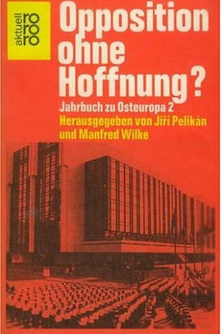 Cover of Opposition Ohne Hoffnung?