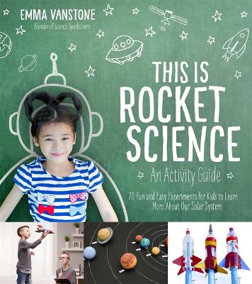 Book cover for This is Rocket Science: An Activity Guide