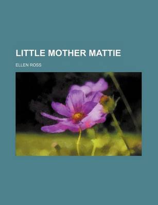 Book cover for Little Mother Mattie