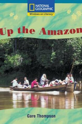 Cover of Windows on Literacy Fluent Plus (Social Studies: Geography): Up the Amazon
