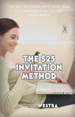 Cover of The $25 Invitation Method