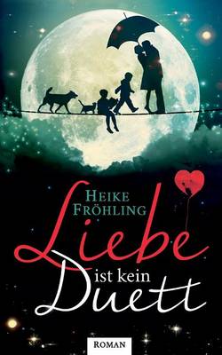 Book cover for Liebe Ist Kein Duett