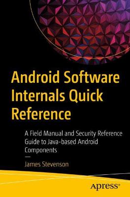 Book cover for Android Software Internals Quick Reference