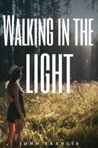 Cover of Walking in the light