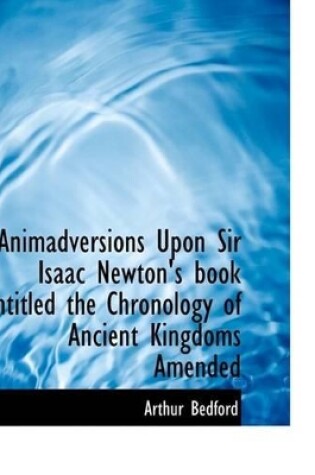 Cover of Animadversions Upon Sir Isaac Newton's Book Intitled the Chronology of Ancient Kingdoms Amended