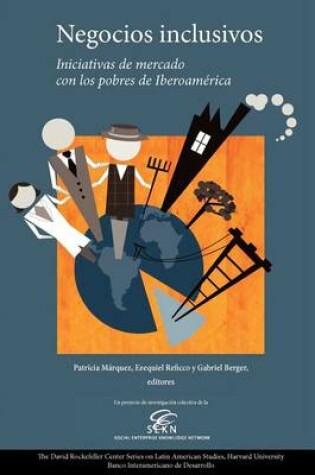 Cover of Negocios inclusivos, iniciativas de mercado con los pobres de Iberoamerica