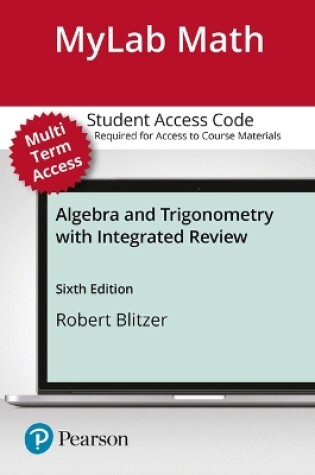 Cover of Mylab Math with Pearson Etext -- 24-Month Standalone Access Card -- For Algebra and Trigonometry with Integrated Review