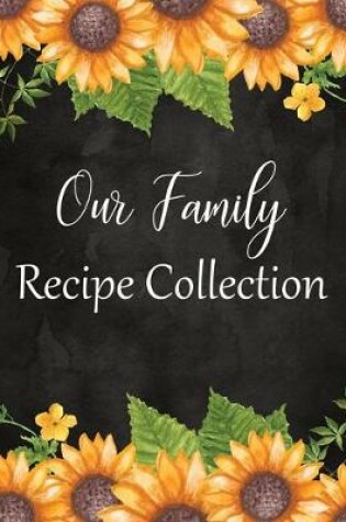 Cover of Our Family Recipe Collection