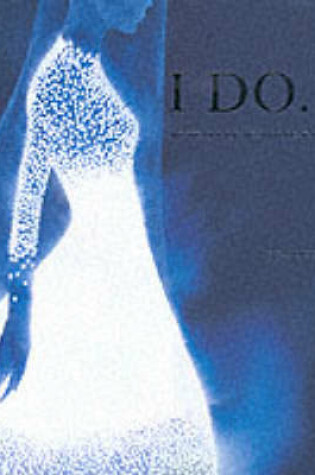 Cover of I Do...