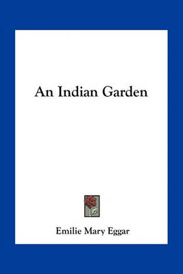 Cover of An Indian Garden