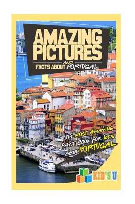 Book cover for Amazing Pictures and Facts about Portugal