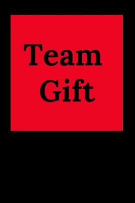 Book cover for Team Gift