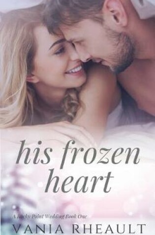 Cover of His Frozen Heart