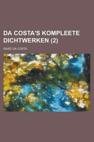 Cover of Da Costa's Kompleete Dichtwerken (2)