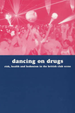 Cover of Dancing on Drugs