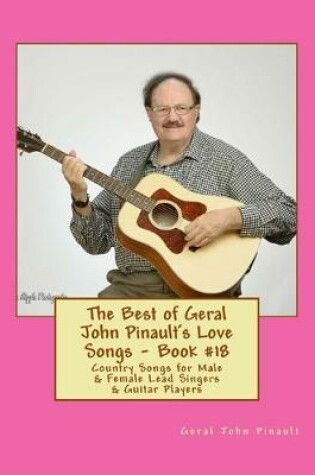 Cover of The Best of Geral John Pinault's Love Songs - Book #18