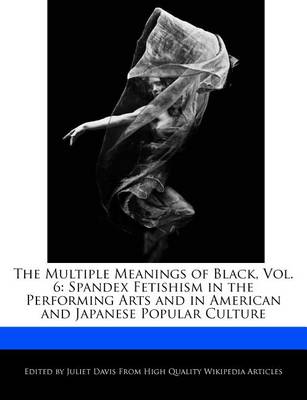 Book cover for The Multiple Meanings of Black, Vol. 6