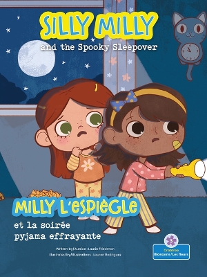 Cover of Milly l'Espiègle Et La Soirée Pyjama Effrayante (Silly Milly and the Spooky Sleepover) Bilingual Eng/Fre