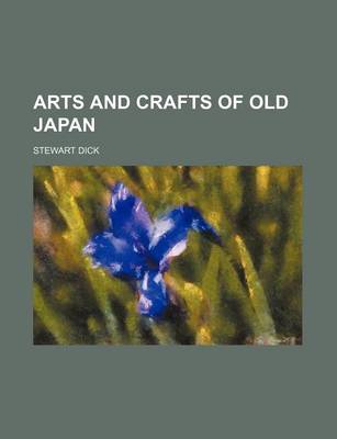 Book cover for Arts and Crafts of Old Japan