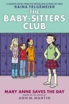Book cover for Mary Anne Saves the Day: A Graphic Novel (the Baby-Sitters Club #3)