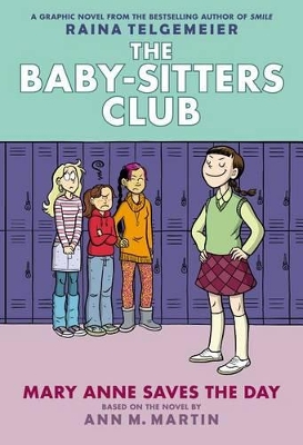 Book cover for Mary Anne Saves the Day: A Graphic Novel (the Baby-Sitters Club #3)