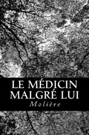 Cover of Le Medicin Malgre Lui