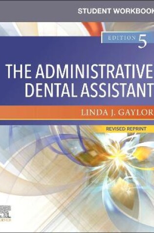 Cover of Student Workbook for the Administrative Dental Assistant - Revised Reprint - E-Book