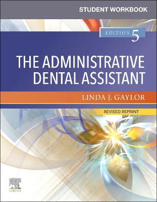 Cover of Student Workbook for the Administrative Dental Assistant - Revised Reprint - E-Book
