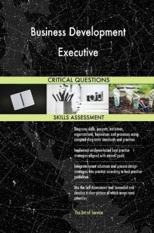 Cover of Business Development Executive Critical Questions Skills Assessment