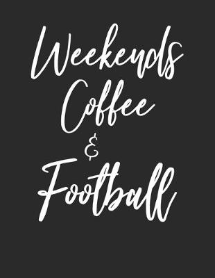 Book cover for Weekends Coffee & Football