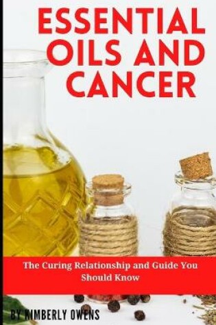 Cover of Essential Oils and Cancer