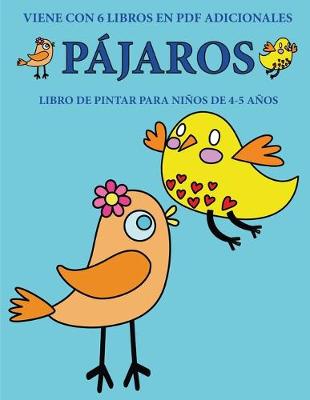 Cover of Libro de pintar para ninos de 4-5 anos (Pajaros)