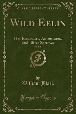 Book cover for Wild Eelin, Vol. 2 of 2