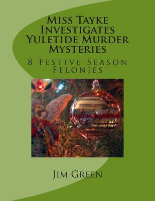 Book cover for Miss Tayke Investigates Yuletide Murder Mysteries