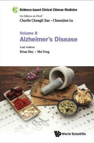 Cover of Evidence-based Clinical Chinese Medicine - Volume 8: Alzheimer's Disease