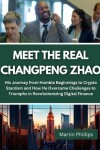 Book cover for Meet The Real Changpeng Zhao