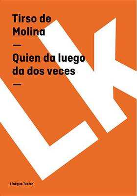Book cover for Quien Da Luego Da DOS Veces