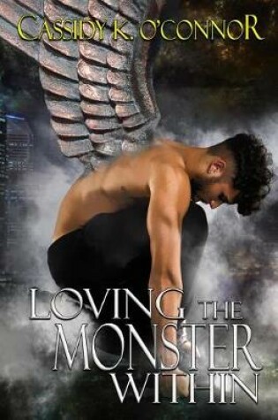 Cover of Loving the Monster Within