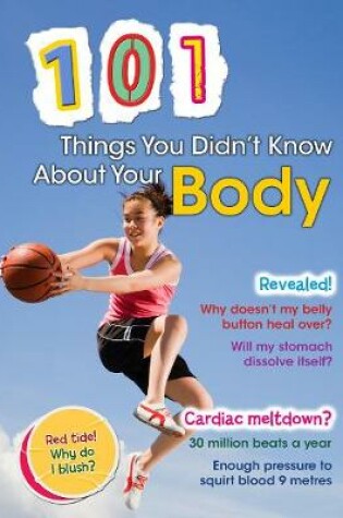 Cover of 101 Things You Didn't Know About Your Body