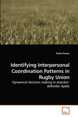 Book cover for Identifying Interpersonal Coordination Patterns in Rugby Union